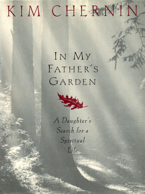 Kim Chernin创作的In My Father's Garden作品的详细信息 - 可供借阅